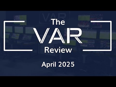 The VAR Review | April 2025