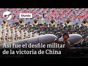 El IMPRESIONANTE poderío militar de China en su DESFILE de la victoria ¿Un mensaje para sus rivales?
