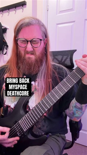 Bring back MySpace deathcore - budget 7 string metal