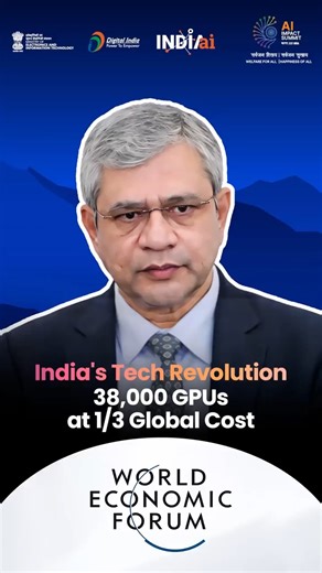 38,000 GPUs. One-third of the global cost. While many countries concentrate AI in the hands of a few, India is unlocking it for everyone through shared compute, open models, and public-private collaboration, making technology truly accessible to all. — Shri Ashwini Vaishnaw, Union Minister for Electronics & IT, Railways, and I&B #WEF26 #Davos26 @pmoindia_official @narendramodi @ashwini.vaishnaw @officialindiaai | Ministry of Electronics & Information Technology, Government of India