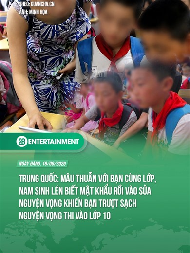 Trung Quốc: Mâu thuẫn với bạn cùng lớp, nam sinh lén biết mật khẩu rồi vào sửa nguyện vọng khiến bạn trượt sạch nguyện vọng thi vào lớp 10 #theanh28 #theanh28news #tiktoknews