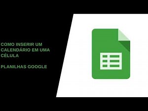 Como inserir um calendário em uma célula no Planilhas Google