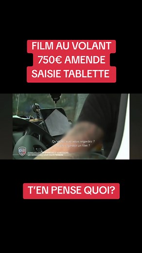 Film au volant : 750€ d'amende et saisie de tablette — t’en penses quoi ?