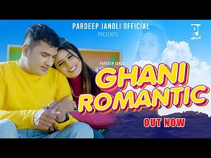 Ghani Romantic | Pardeep Jandli Aisha Sharma Miss ola | K2 Haryanvi New DJ Song 2022 | Hr song