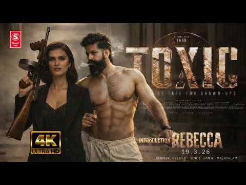 TOXIC - Trailer | Rocking Star Yash | Tara Sutaria | Kiara Advani | Nayanthara | Fan Made Al Trailer