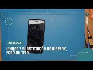 iPhone 7 substituição de display, ecrã ou tela