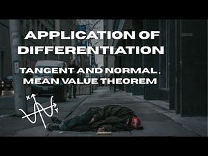 The Most Powerful Applications of Differentiation | Tangent & Normal, MVT & Rolles Theorem Explained