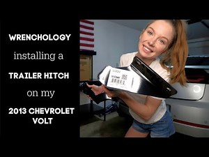 Installing a trailer hitch on my Chevy Volt!