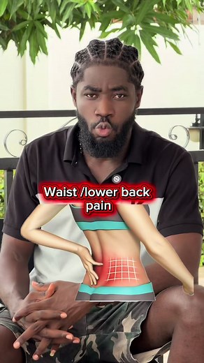 Waist or lower back pain #healthtips #foryou #ghanatiktok🇬🇭 | back pain