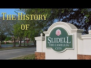 History of Slidell, LA | St. Tammany Parish | Quick History by Louisiana Dread