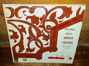 Armenian-Caucasian Folk Ensemble - Folksongs And Dances Of Armenia And The Caucasus