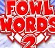 Fowl Words 2