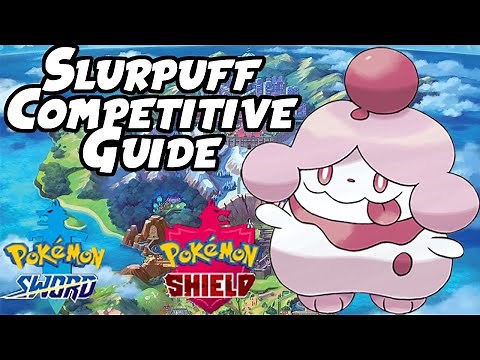 Slurpuff VGC & Singles Competitive Guide | Pokemon Sword and Shield Competitive Guide VGC 2020