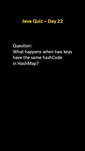 DrillCoding on Instagram: "Do you know what really happens inside a HashMap when two keys have the same hashCode? 🤔 This Java quiz explains HashMap collisions in a simple and interview-focused way. ✅ Frequently asked Java interview question 📌 Must-know concept for Collections Framework 👉 Comment your answer before checking the solution! 👉 Follow DrillCoding for daily Java interview quizzes. #JavaQuiz #HashMap #JavaCollections #JavaInterview #JavaShorts #ProgrammingQuiz #DrillCoding #LearnJav