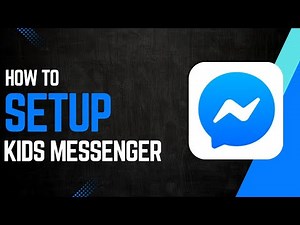 How To Setup Messenger Kids