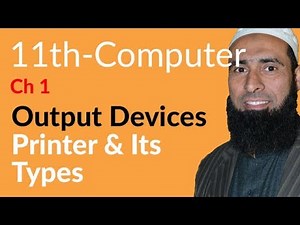 ICS Computer part 1, Ch 1 - Printers & its Types - 11th Class Computer