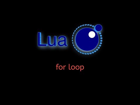 #24 Lua Tutorial: Understanding For Loops - Explained with Examples