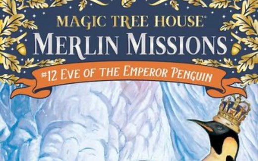 《Magic Tree House Merlin Missons#12 Eve of Emperor Penguin》#享阅社团线上分享