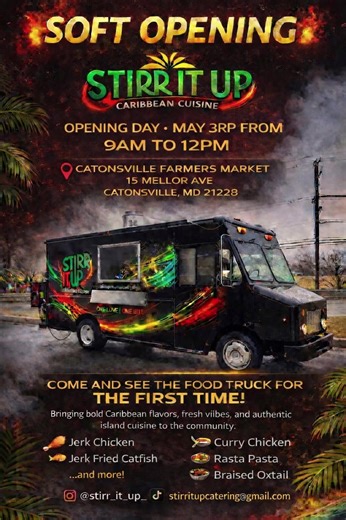 🔥 THE WAIT IS OVER! 🔥 Join us for the Soft Grand Opening of Stirr It Up Caribbean Cuisine Food Truck 🚚🔥 📍 Catonsville Farmers Market 📍 15 Mellor Ave, Catonsville, MD 21228 📅 Opening Day: May 3rd ⏰ 9:00 AM – 12:00 PM Come out and see the food truck for the FIRST time and experience bold Caribbean flavors like never before! 🌴🔥 🍗 Jerk Chicken 🐟 Jerk Fried Catfish 🍝 Rasta Pasta 🍛 Curry Chicken 🍲 Braised Oxtail …and more! Bringing authentic island vibes, fresh flavors, and real Caribbea