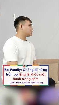 Bơ Family: Chồng trốn vợ lặng lẽ khóc một mình | Thám Tử Hôn Nhân 2026 tập 12