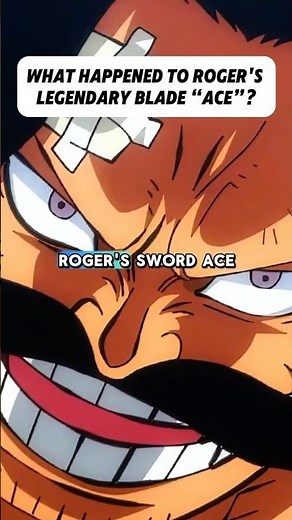 What Happened To Roger’s Legendary Sword ?! #onepiece #goldroger #ace #animetheory