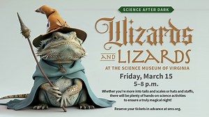 20K views · 390 reactions | 彩 Step into a world where science meets magic at our one-night-only event, Science After Dark: Wizards and Lizards. 年 Discover reptile camouflage, adaptations and nutrition. Create a personalized Shrinky Dink pet lizard, craft a wand for mystical adventures, explore the universe's secrets in an all-live astronomy show and more! Get your tickets today! | Science Museum of Virginia | Facebook