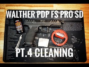 Walther PDP FS Pro SD Pt.4 Cleaning