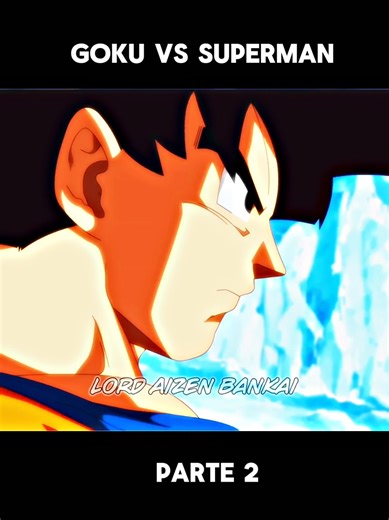 Goku vs Superman Parte 2 😱🔥 #dragonball #superman #goku #foryou #viral