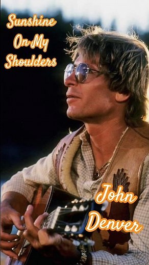 John Denver Sunshine On My Shoulders #johndenver #music #youtubeshorts #shortsfeed #rockymountains