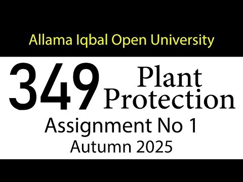 AIOU Code 349 Solved Assignment No 1 | Autumn 2025 | Plant Protection | AIOU Corner