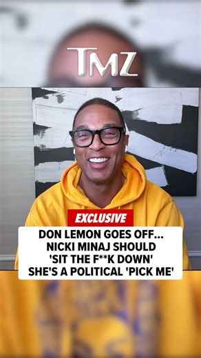 Don Lemon is firing back, telling Nicki Minaj to "sit the f--k down" on TMZ Live and calling her a political "pick me." 💥👀 | TMZ