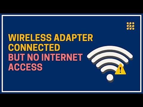 Wireless Adapter Connected But No Internet Access | WIFI Connected But No Internet Access [FIX]
