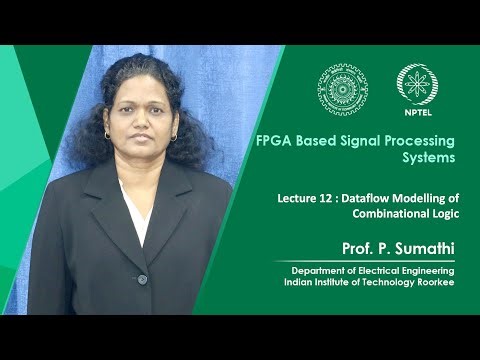 Lecture 12 : Dataflow Modelling of Combinational Logic