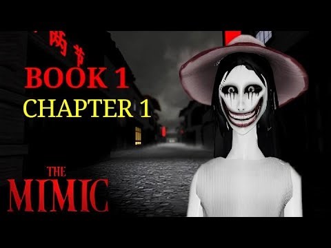 THE MIMIC (ROBLOX) - BOOK 1 CHAPTER 1 - FULL WALKTHROUGH