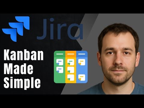 Jira Kanban Tutorial | How to Use Kanban Boards in Jira (2025 Guide)
