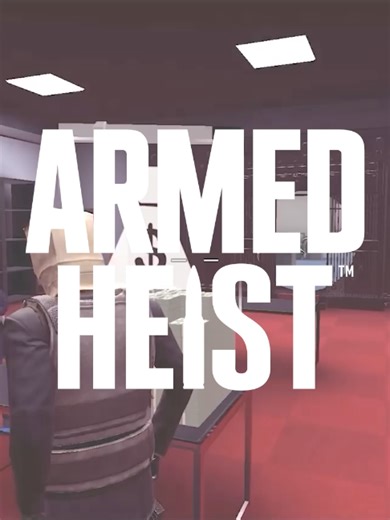 Prepare for the Perfect Heist in Armed Heist
