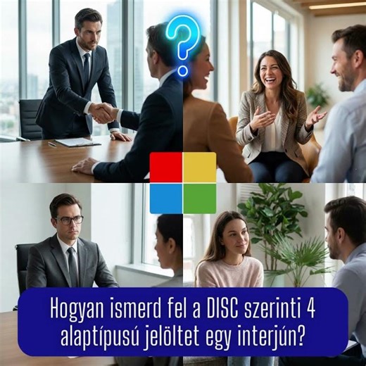 Hogyan ismerd fel a DISC szerinti 4 alaptípusú jelöltet egy állásinterjún?