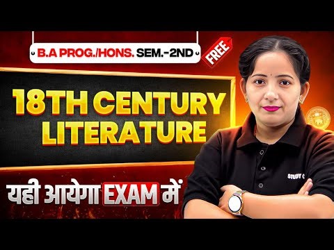 18th Century Literature | B.A Prog./Hons Sem. 2nd English Most Important Question with Answer.