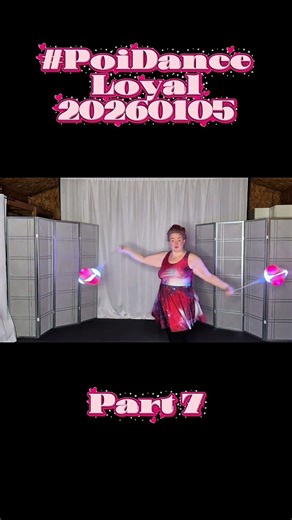 Pt7 Poi Dance Loyal 20260105 #poi #PoiSpinning #PoiDance #FlowArts #PoiTutorial #poiflow