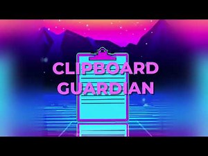 Clipboard Guardian