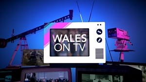 Wales On TV: Episode 1