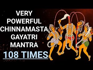 Chinnamasta Gayatri Mantra 108 Times
