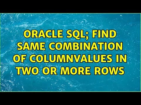 Oracle Sql; Find same combination of columnvalues in two or more rows