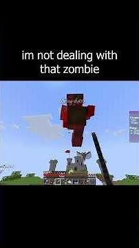 zombie picked up my armor, im not dealing with that
