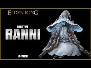 Elden Ring | Miniature Ranni Location