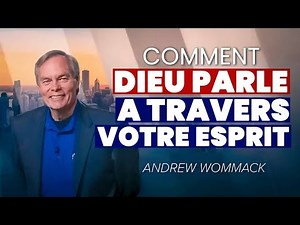 Comment reconnaître la voix de Dieu dans notre esprit II Andrew Wommack
