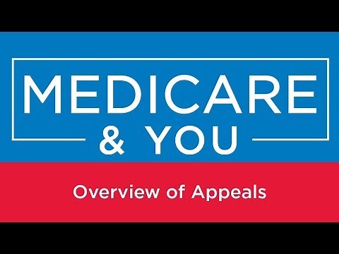 Medicare & You: Overview of Appeals