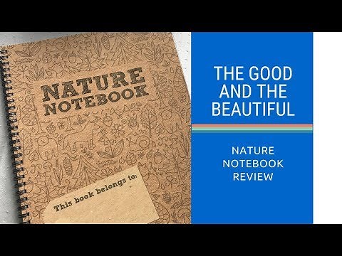 The Good and the Beautiful - Nature Notebook Review