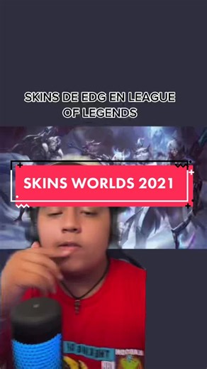 Filtración de Skins de los Ganadores del Worlds 2021
