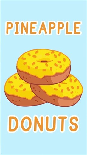 P – Pineapple – Pineapple Donuts – So Yummy! #kidslearning #fruits #abcd #alphabet #englishlearning